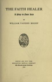Front cover of The faith healer by William Vaughn Moody