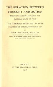 Front cover of The relation between thought and action from the German and from the classical point of view by Emile Boutroux