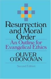 Cover of Resurrection and moral order by Oliver O'Donovan