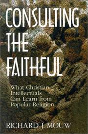 Front cover of Consulting the faithful by Richard J. Mouw
