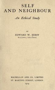 Cover of Self and neighbour, an ethical study by Edward Wales Hirst