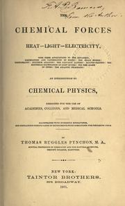 Cover of The chemical forces: heat - light - electricity ... by Thomas Ruggles Pynchon