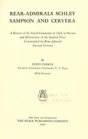Front cover of Rear-Admirals Schley, Sampson and Cervera by Parker, James