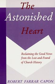 Cover of The astonished heart by Robert Farrar Capon