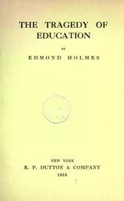 Front cover of The tragedy of education by Edmond Holmes