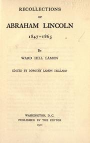 Front cover of Recollections of Abraham Lincoln, 1847-1865 by Lamon, Ward Hill