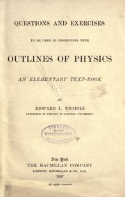 Cover of Questions and exercises to be used in connection with Outlines of physics by Edward Leamington Nichols