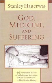 Front cover of God, medicine, and suffering by Stanley Hauerwas