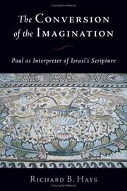 Front cover of The Conversion of the Imagination by Richard B. Hays