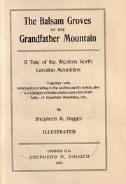 Front cover of The balsam groves of the Grandfather mountain by Shepherd Monroe Dugger