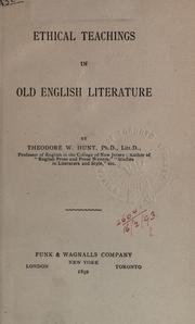 Cover of Ethical teachings in old English literature by Theodore W. Hunt