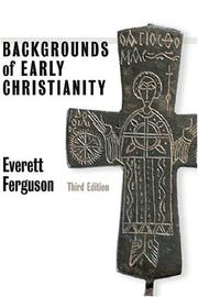 Front cover of Backgrounds of early Christianity by Everett Ferguson