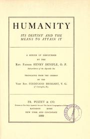 Front cover of Humanity, its destiny and the means to attain it by Denifle, Heinrich