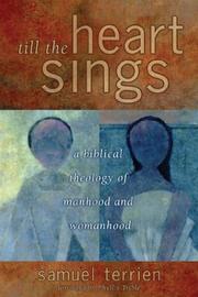 Front cover of Till the heart sings by Samuel L. Terrien