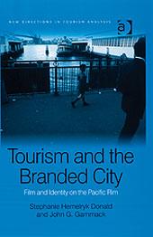 Front cover of Tourism and the branded city by Stephanie Donald