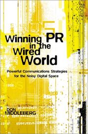 Front cover of Winning PR in the Wired World by Don Middleberg