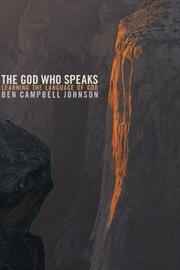 Front cover of The God Who Speaks by Ben, Campbell Johnson