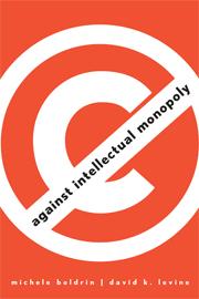 Cover of Against Intellectual Monopoly by Michele Boldrin