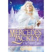 Front cover of The Snow Queen (Five Hundred Kingdoms) by Mercedes Lackey