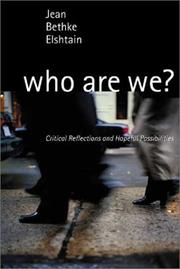 Front cover of Who are we? : critical reflections and hopeful possibilities by Jean Bethke Elshtain