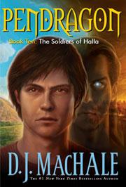 Front cover of The Soldiers of Halla (Pendragon #10) by D. J. MacHale