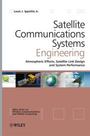 Cover of Satellite communications systems engineering by Louis J. Ippolito