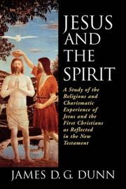 Front cover of Jesus and the Spirit by James D. G. Dunn