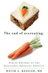 Cover of The end of overeating by David A. Kessler