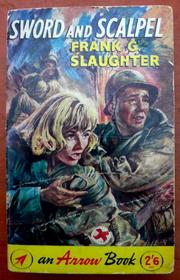 Front cover of Sword and Scalpel by Frank G. Slaughter