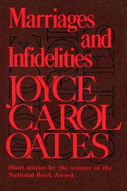 Front cover of Marriages and infidelities by Joyce Carol Oates