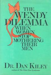 Cover of The Wendy dilemma by Dan Kiley