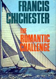 Front cover of The romantic challenge by Francis Chichester