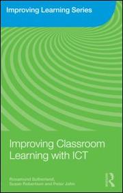 Cover of Improving classroom learning with ICT by Rosamund Sutherland