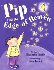 Front cover of Pip and the edge of heaven by Elizabeth Liddle
