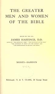 Cover of The greater men and women of the Bible by James Hastings