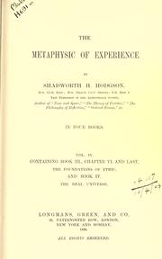 Cover of The metaphysic of experience by Hodgson, Shadworth Hollway