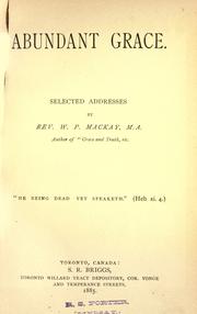 Cover of Abundant grace by W. P. Mackay