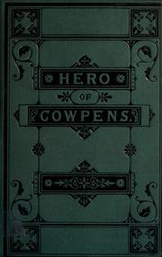 Front cover of The hero of Cowpens by Rebecca McConkey