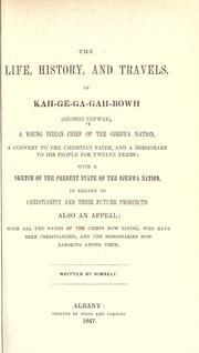 Front cover of The life, history, and travels, of Kah-ge-ga-gah-bowh (George Copway) by George Copway