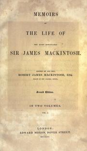 Cover of Memoirs of the life of the Right Honourable Sir James Mackintosh by Mackintosh, James Sir