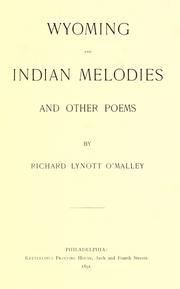 Front cover of Wyoming and Indian melodies and other poems by Richard Lynott O'Malley