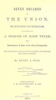 Front cover of Seven decades of the Union by Wise, Henry A.