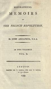 Front cover of Biographical memoirs of the French Revolution by John Adolphus