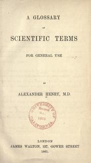 Cover of A glossary of scientific terms for general use by Henry, Alexander