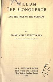 Cover of William the Conqueror and the rule of the Normans by Frank Merry Stenton