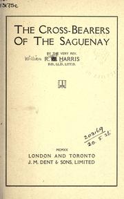 Cover of The cross-bearers of the Saguenay by William Richard Harris