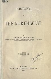 Front cover of History of the North-West by Begg, Alexander