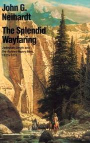 Cover of The splendid wayfaring by John Gneisenau Neihardt