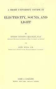 Front cover of A short university course in electricity, sound, and light by Robert Andrews Millikan