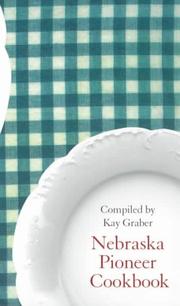 Front cover of Nebraska pioneer cookbook by Kay Graber